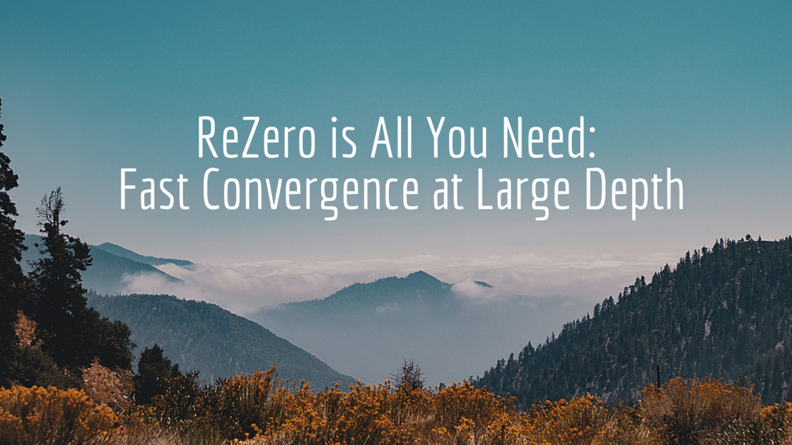 ReZero -אלגוריתם לאימון מהיר של רשתות עמוקות במיוחד