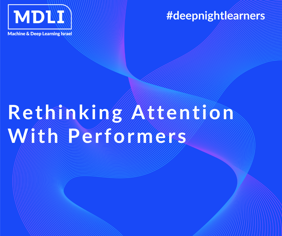 Rethinking Attention With Performers (סקירה)