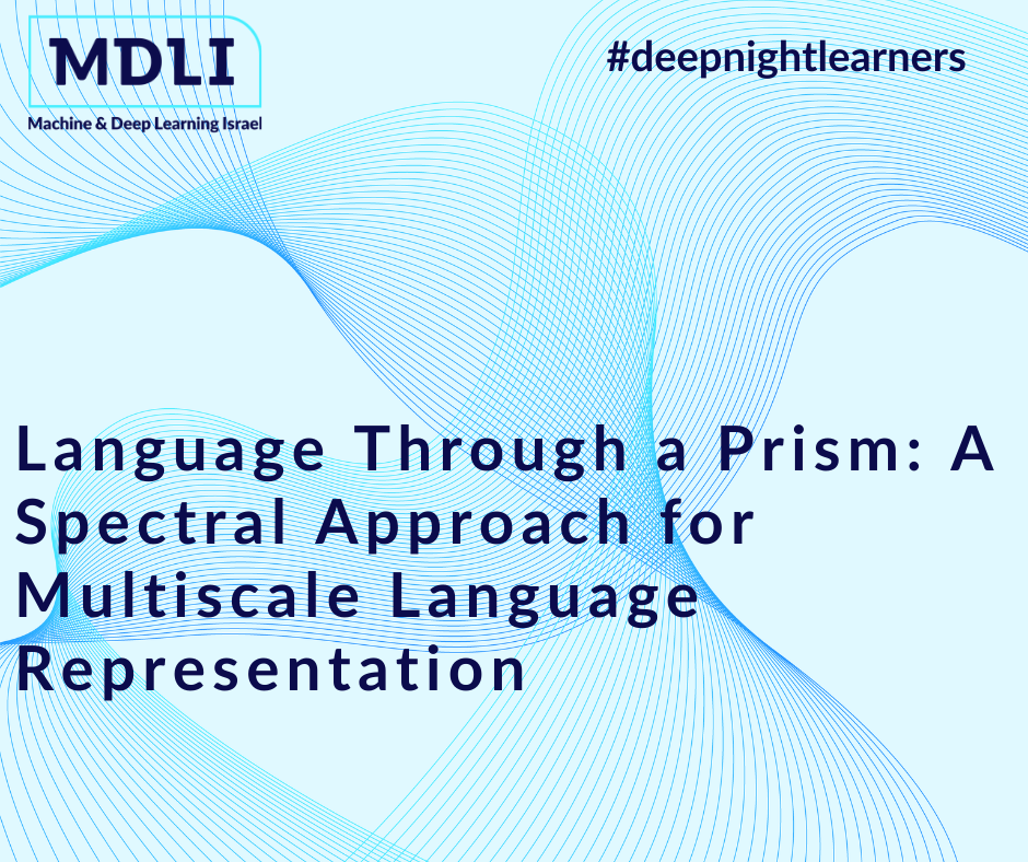 Language Through a Prism: A Spectral Approach for Multiscale Language Representation (סקירה)