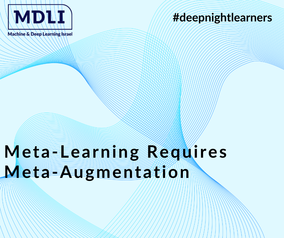  Meta-Learning Requires Meta-Augmentation (סקירה) 