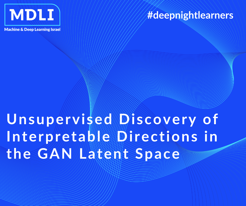 Unsupervised Discovery of Interpretable Directions in the GAN Latent Space (סקירה)