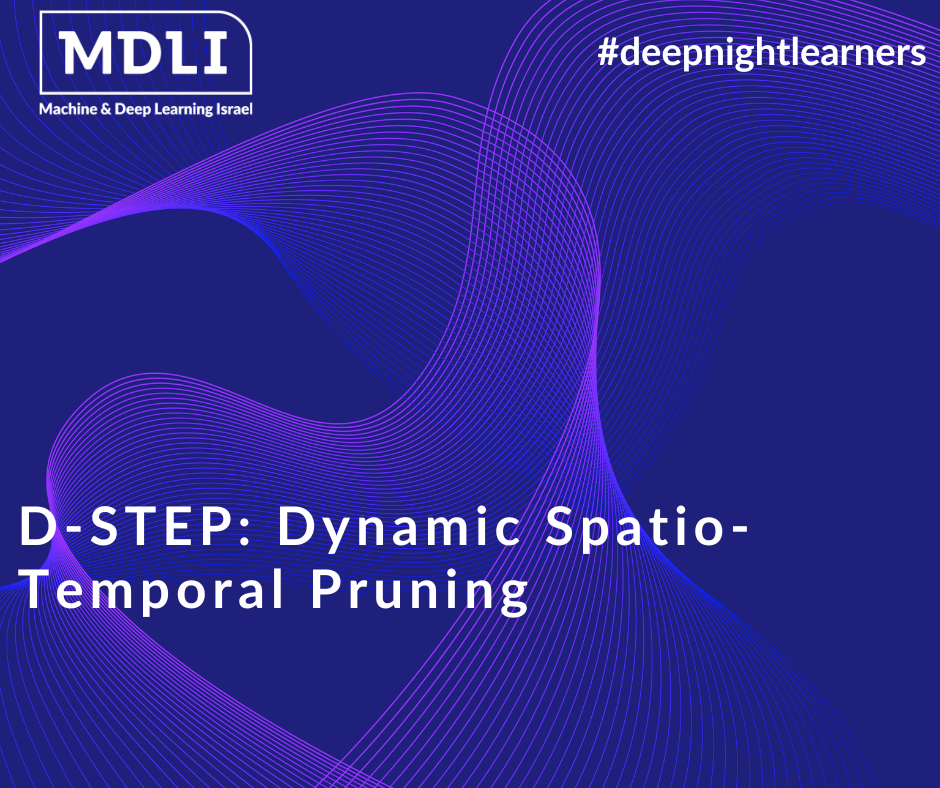 D-STEP: Dynamic Spatio-Temporal Pruning